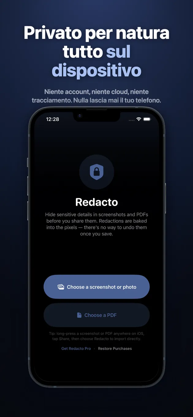Niente account, niente cloud, niente tracciamento. Nulla lascia mai il tuo telefono.